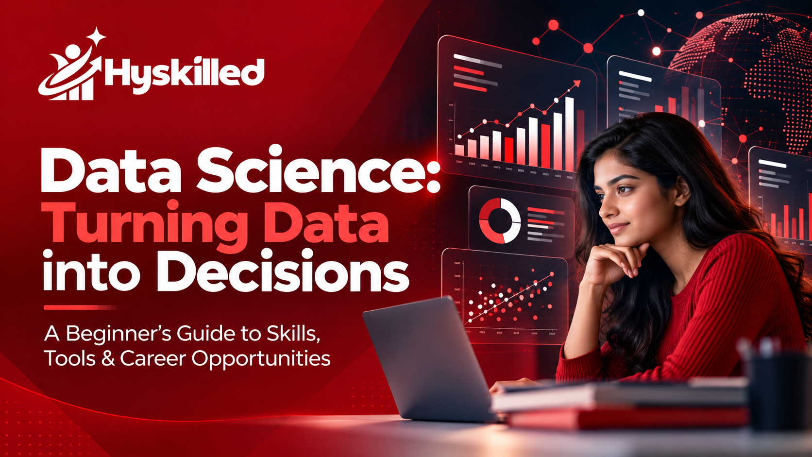 Data Science: A Complete Beginner’s Guide to Skills, Tools, and Career Opportunities in 2026